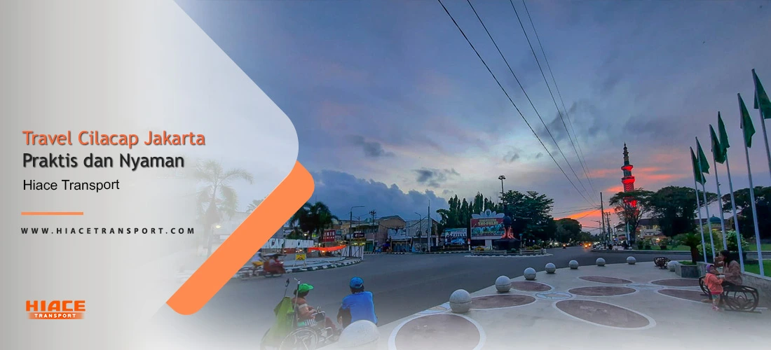 Suttle Hiace Cilacap: Koneksi Nyaman ke Jakarta Setiap Hari
